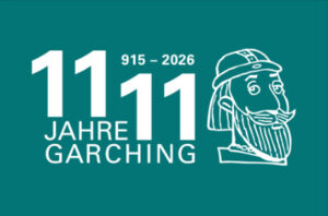 Auftaktveranstaltung zum Jubiläumsjahr „1111 Jahre Garching“